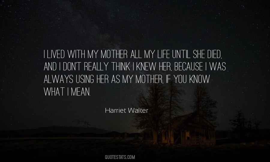 Harriet Walter Quotes #1306324