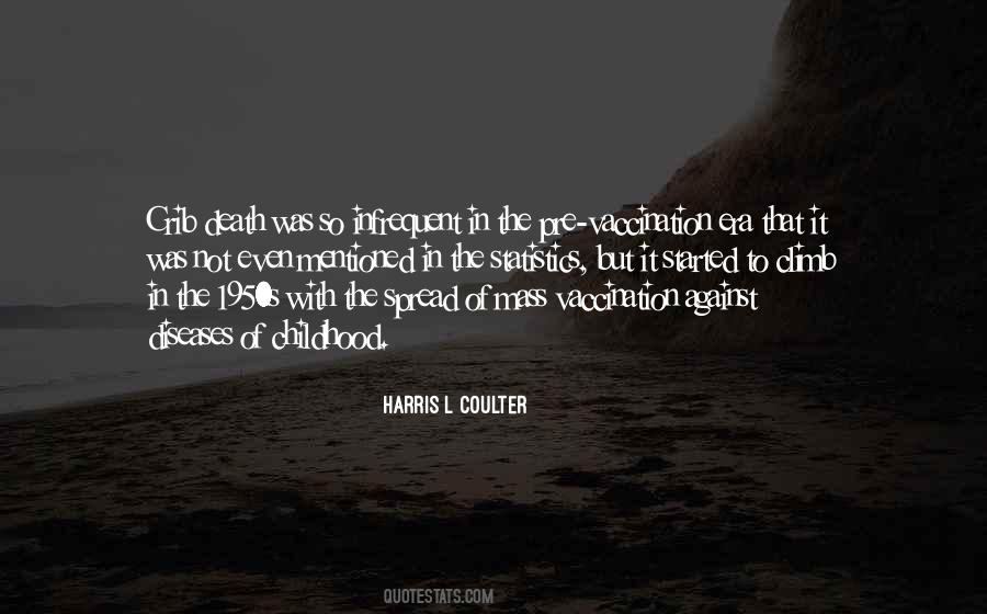 Harris L Coulter Quotes #185669