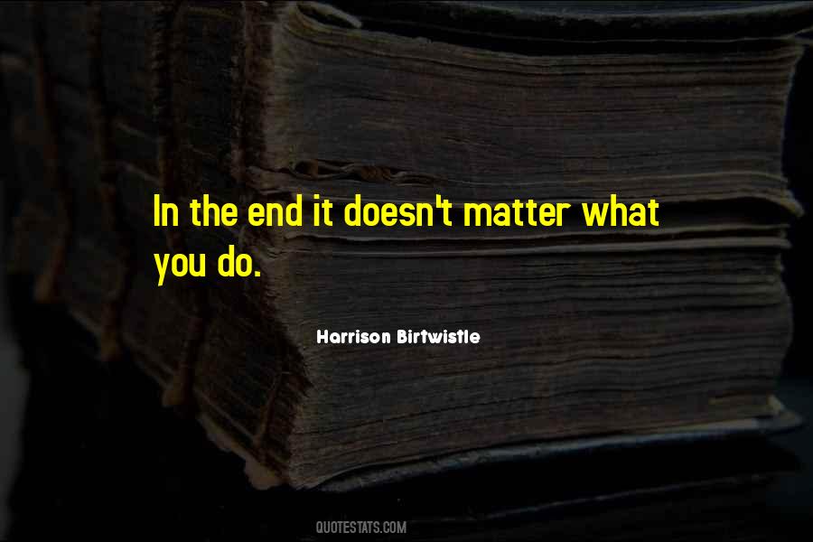 Harrison Birtwistle Quotes #323394