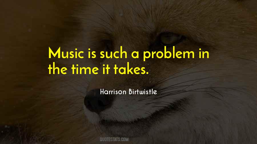 Harrison Birtwistle Quotes #583420