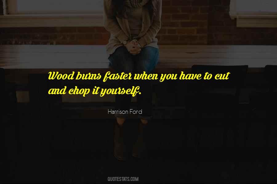 Harrison Ford Quotes #1522762