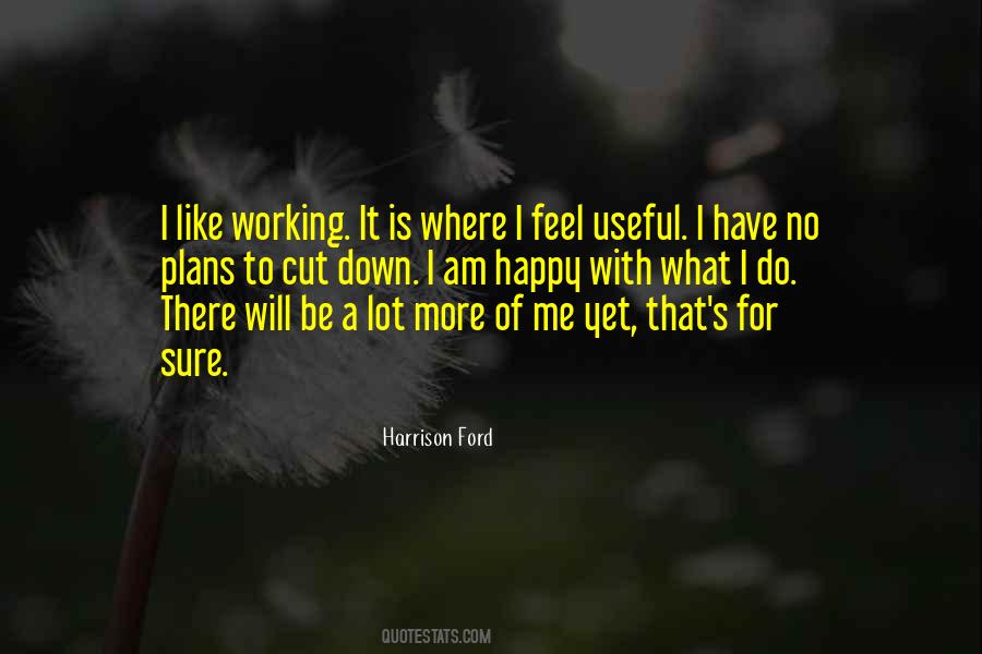 Harrison Ford Quotes #619958