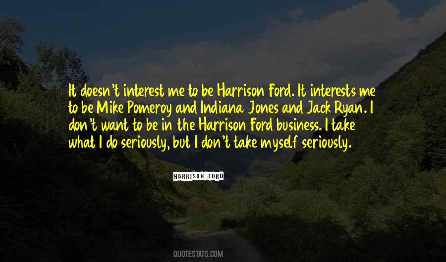 Harrison Ford Quotes #899230