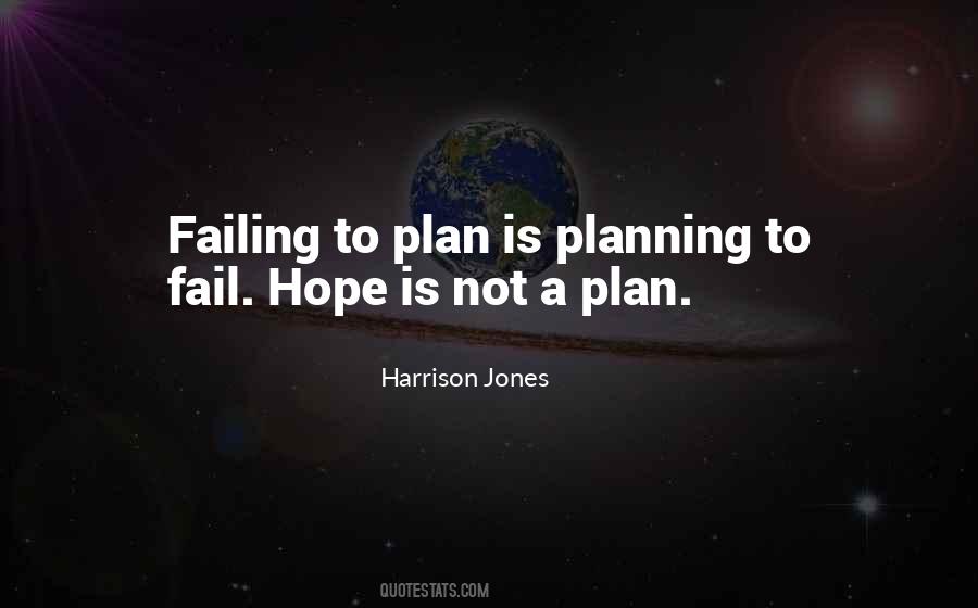 Harrison Jones Quotes #1346693