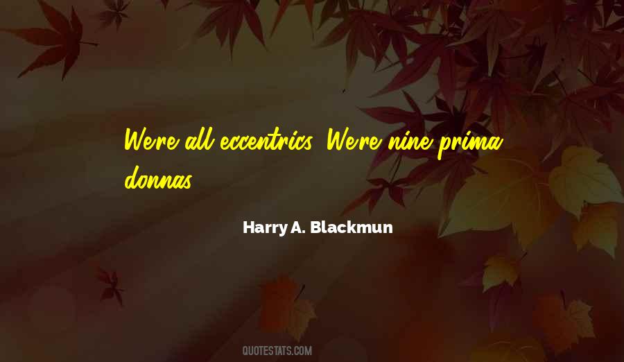 Harry A. Blackmun Quotes #1598356