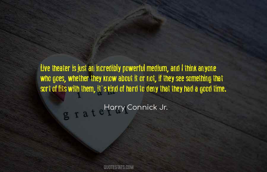 Harry Connick Jr. Quotes #1081634