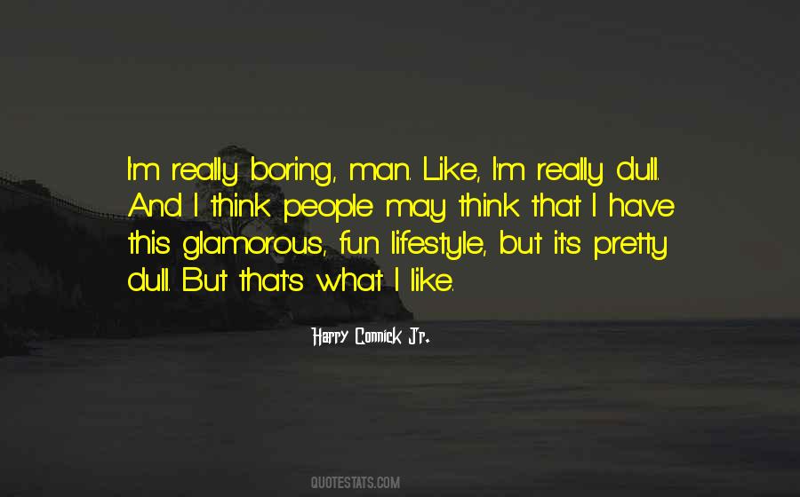 Harry Connick Jr. Quotes #1501138