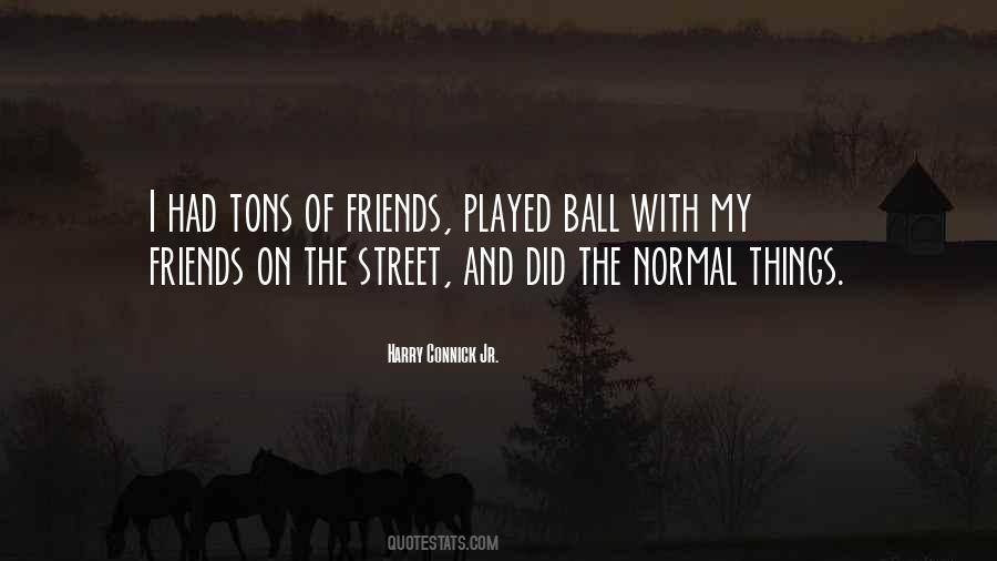 Harry Connick Jr. Quotes #1646405