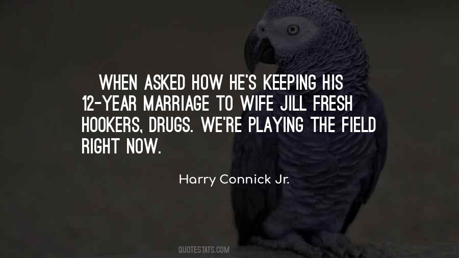 Harry Connick Jr. Quotes #1746483