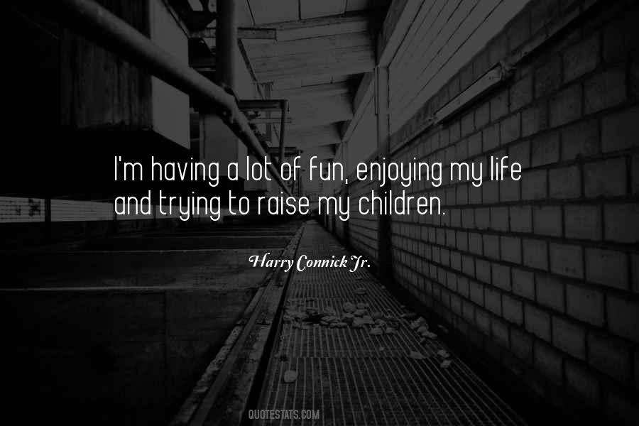 Harry Connick Jr. Quotes #1778705