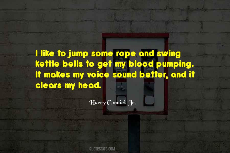 Harry Connick Jr. Quotes #334884