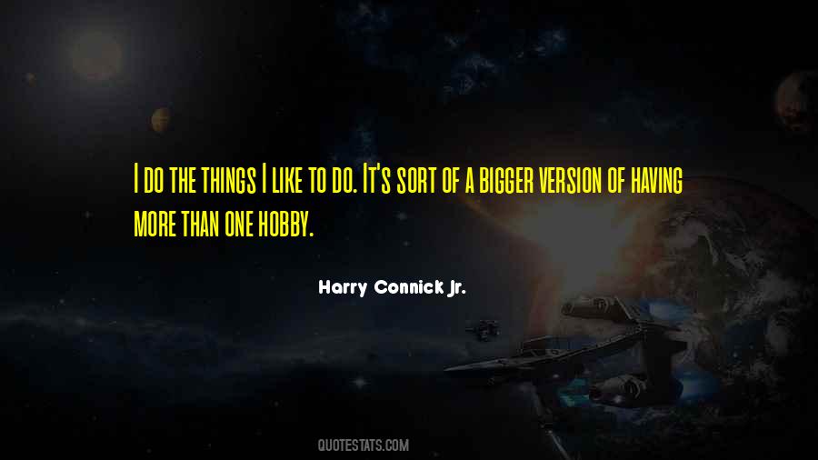 Harry Connick Jr. Quotes #471314