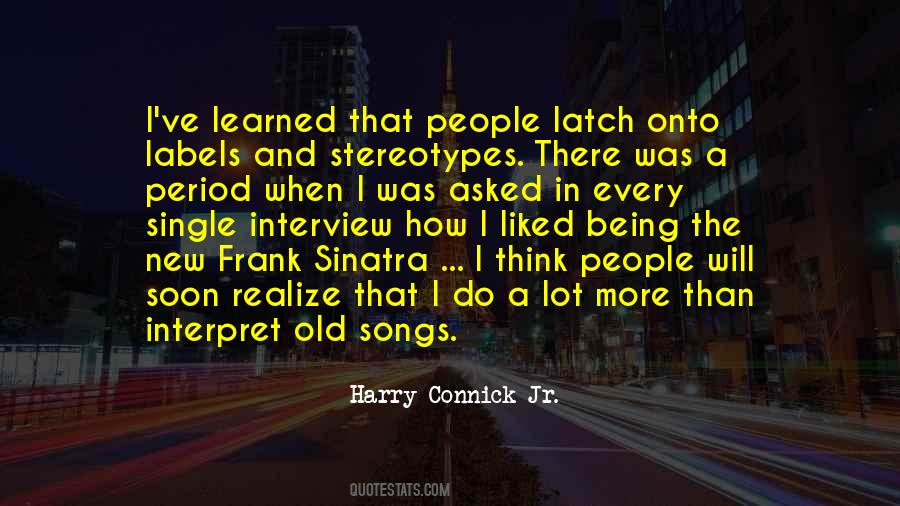 Harry Connick Jr. Quotes #856404