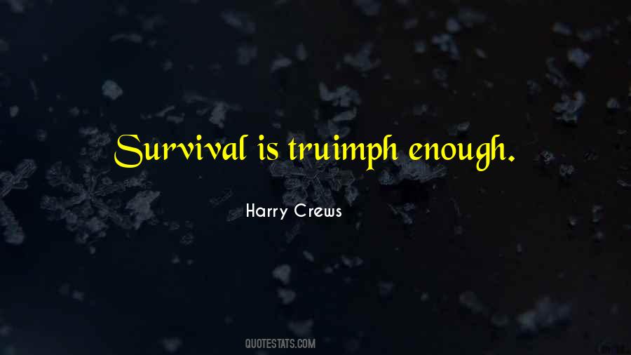 Harry Crews Quotes #1305404