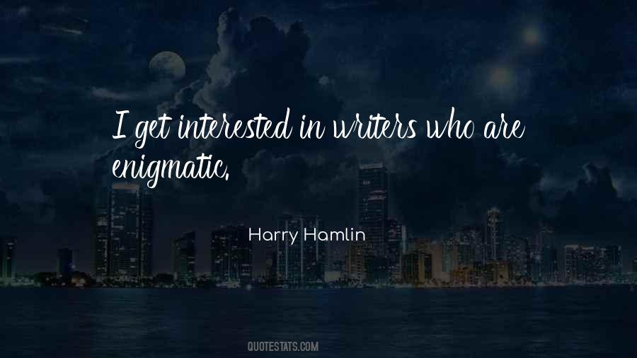 Harry Hamlin Quotes #1144936