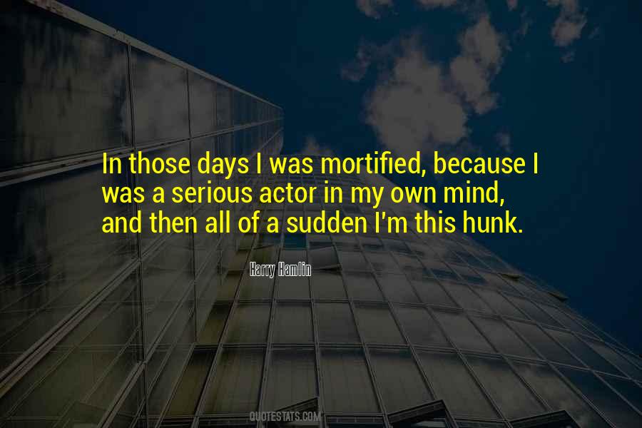 Harry Hamlin Quotes #956077