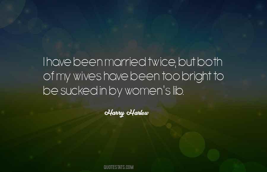 Harry Harlow Quotes #324853