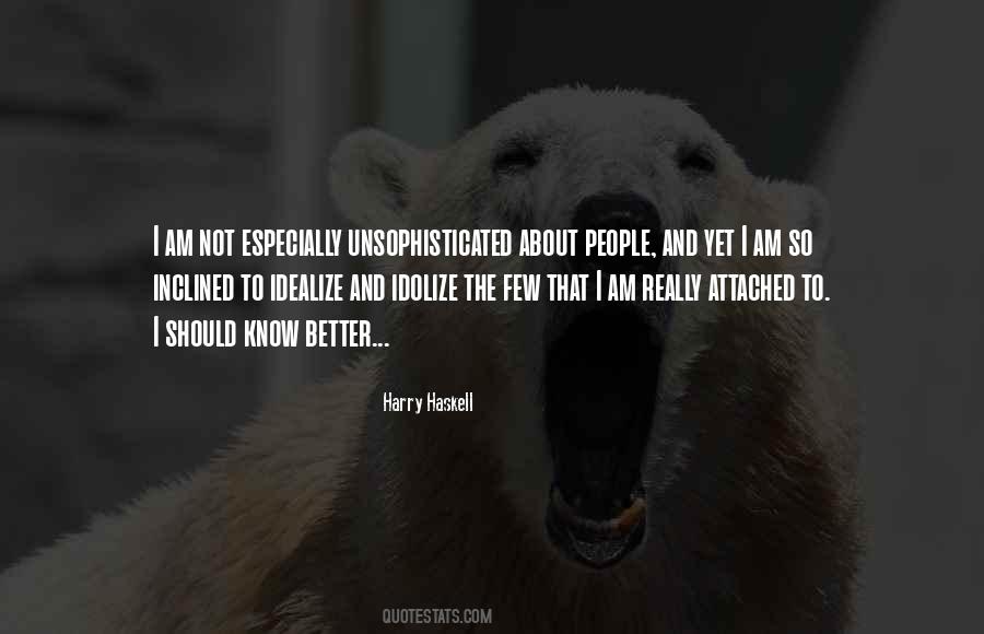 Harry Haskell Quotes #1761782