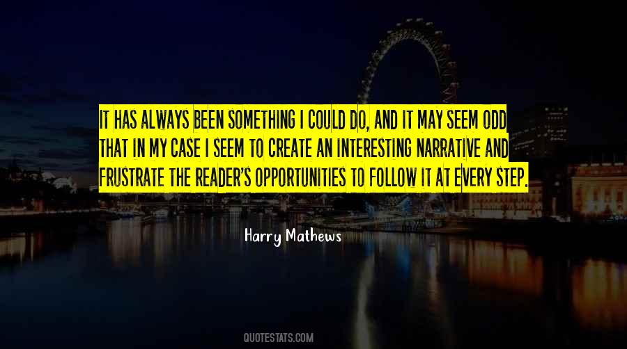 Harry Mathews Quotes #42803