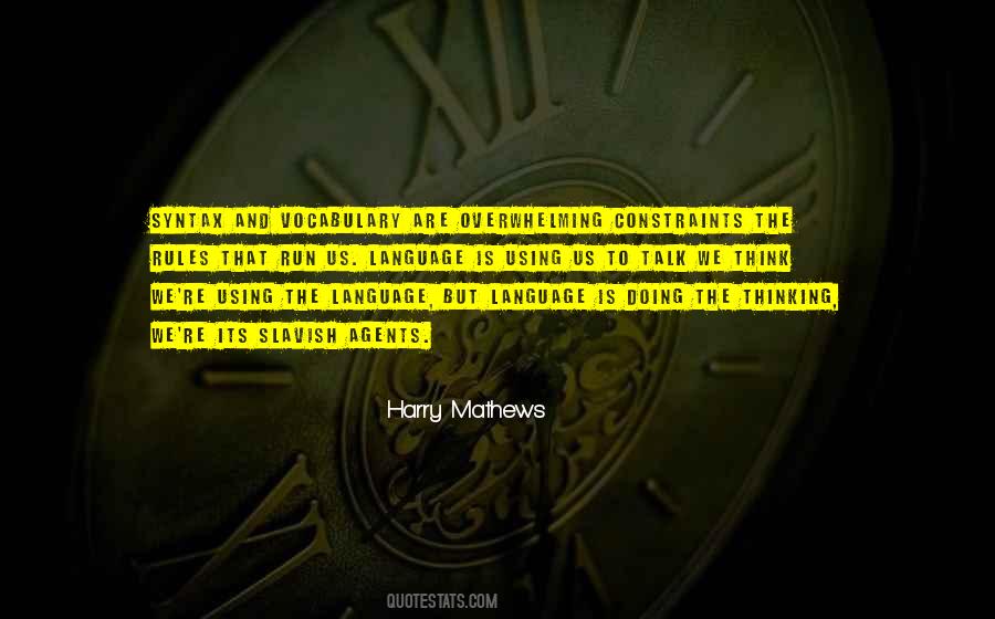 Harry Mathews Quotes #782857