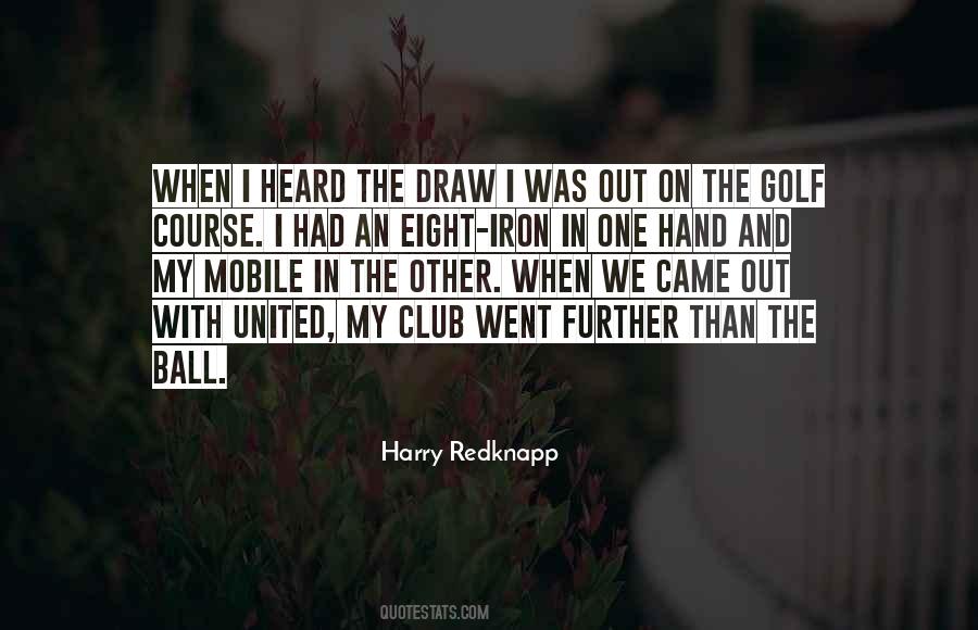 Harry Redknapp Quotes #1428116