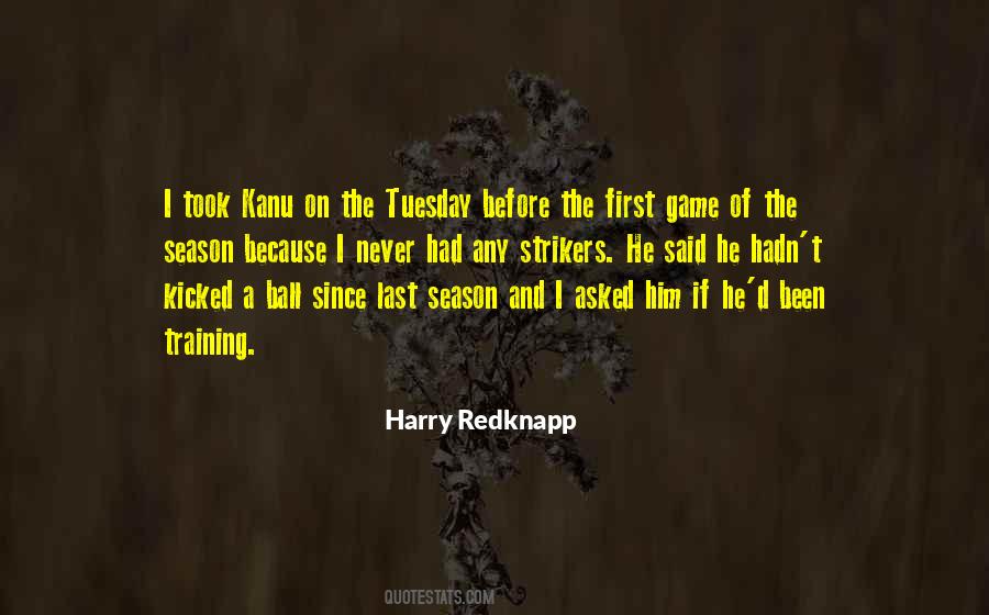 Harry Redknapp Quotes #1594089