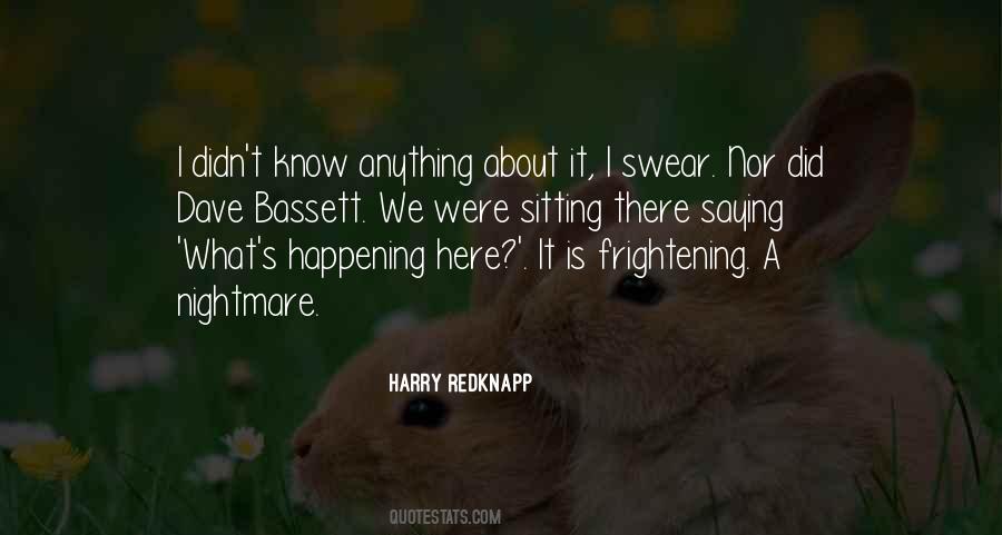 Harry Redknapp Quotes #1722244