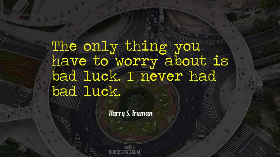 Harry S. Truman Quotes #1379236