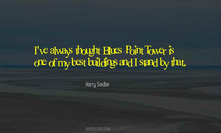 Harry Seidler Quotes #1300754