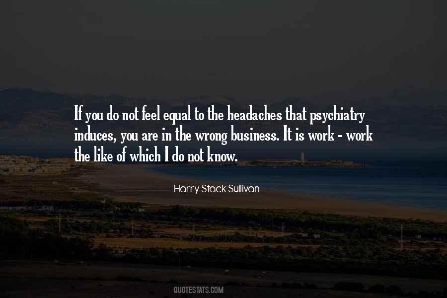 Harry Stack Sullivan Quotes #942282