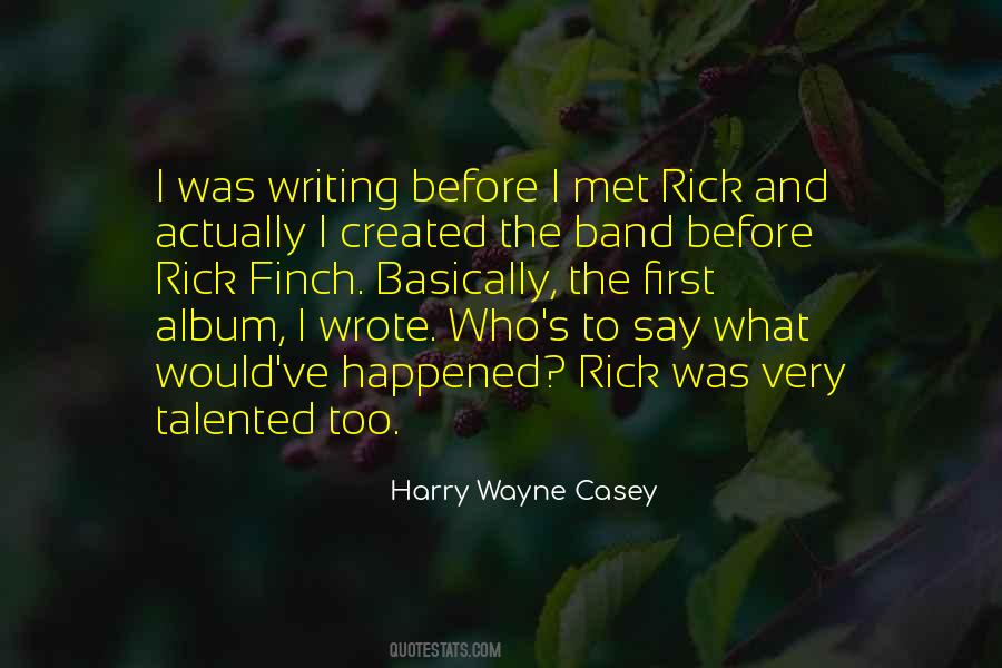 Harry Wayne Casey Quotes #218191
