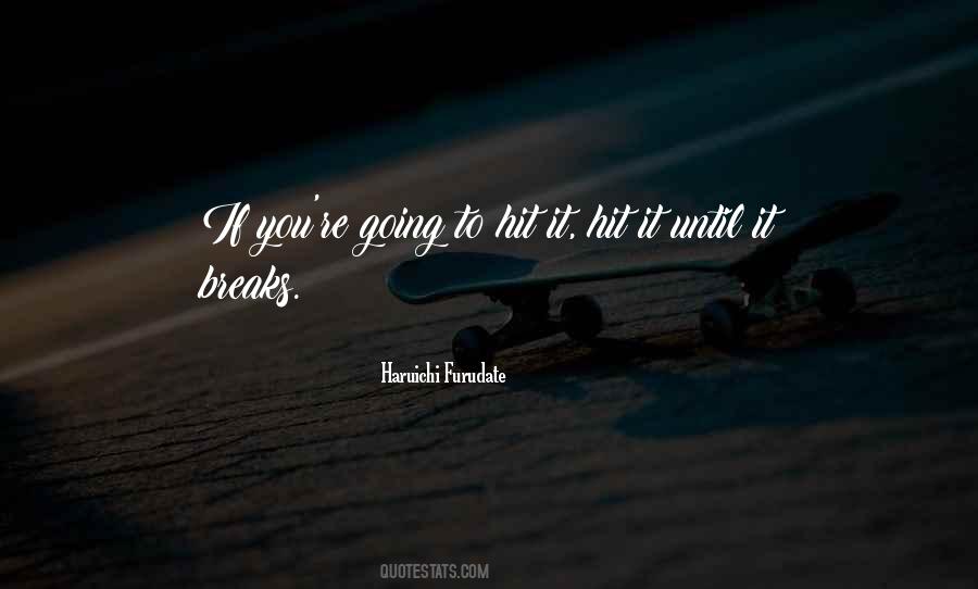 Haruichi Furudate Quotes #837325 Haruichi Furudate Quotes #837325