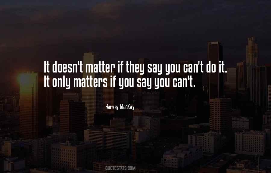 Harvey MacKay Quotes #1288128