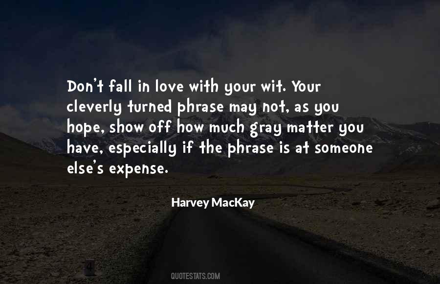 Harvey MacKay Quotes #81756