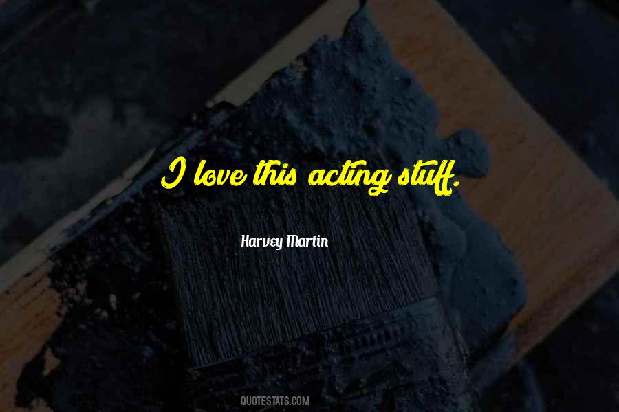 Harvey Martin Quotes #1578515