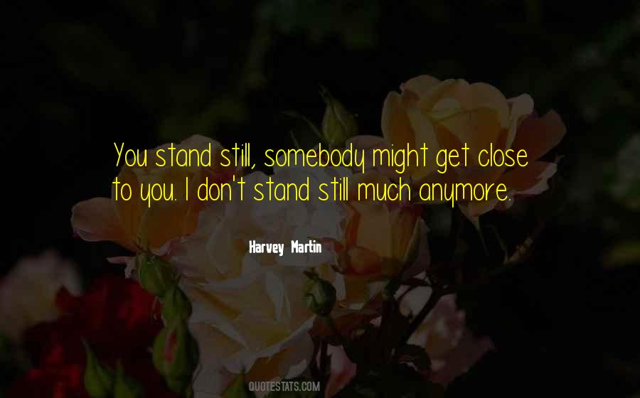 Harvey Martin Quotes #217679