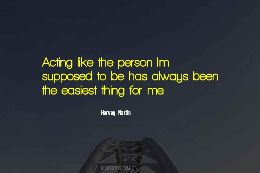 Harvey Martin Quotes #251991