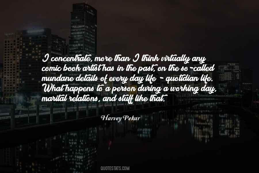 Harvey Pekar Quotes #1071995