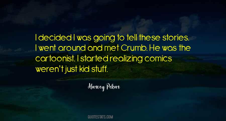 Harvey Pekar Quotes #1765786