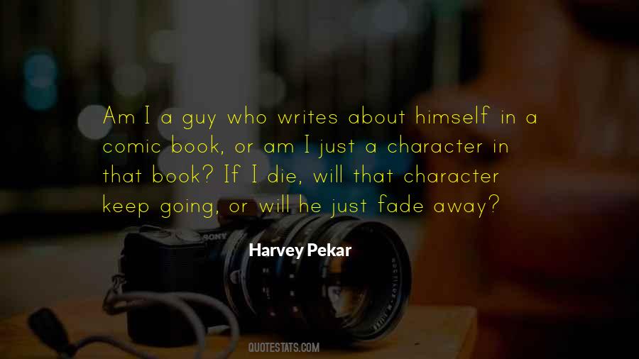 Harvey Pekar Quotes #444306