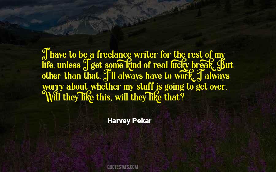 Harvey Pekar Quotes #504806