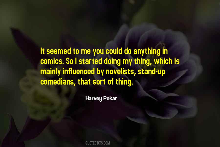 Harvey Pekar Quotes #508604