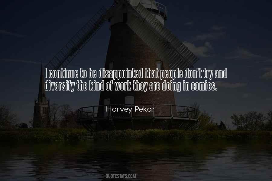 Harvey Pekar Quotes #787515