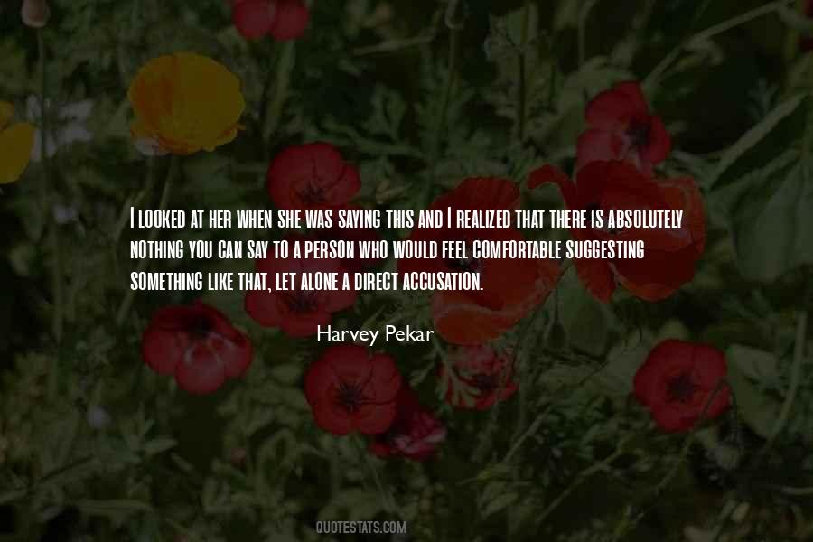 Harvey Pekar Quotes #943245