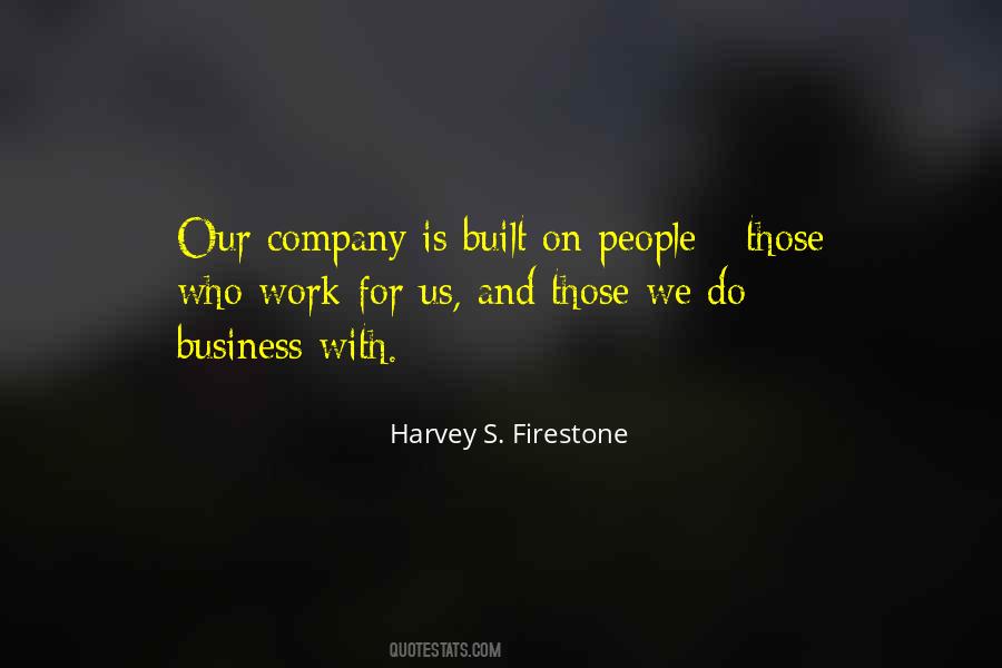 Harvey S. Firestone Quotes #1049975