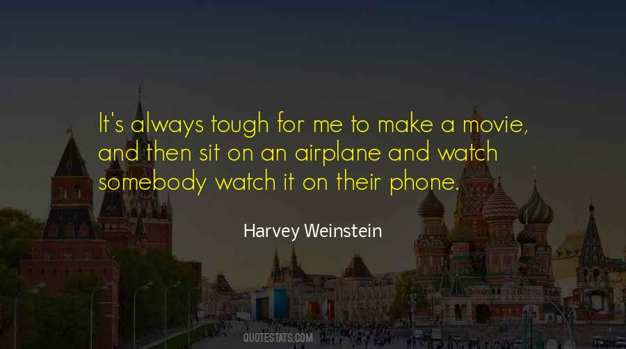 Harvey Weinstein Quotes #1524931