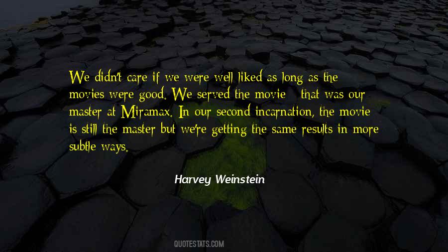 Harvey Weinstein Quotes #1638785