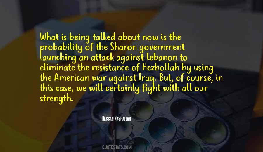 Hassan Nasrallah Quotes #1416605