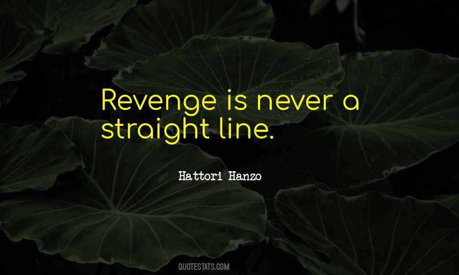 Hattori Hanzo Quotes #458134