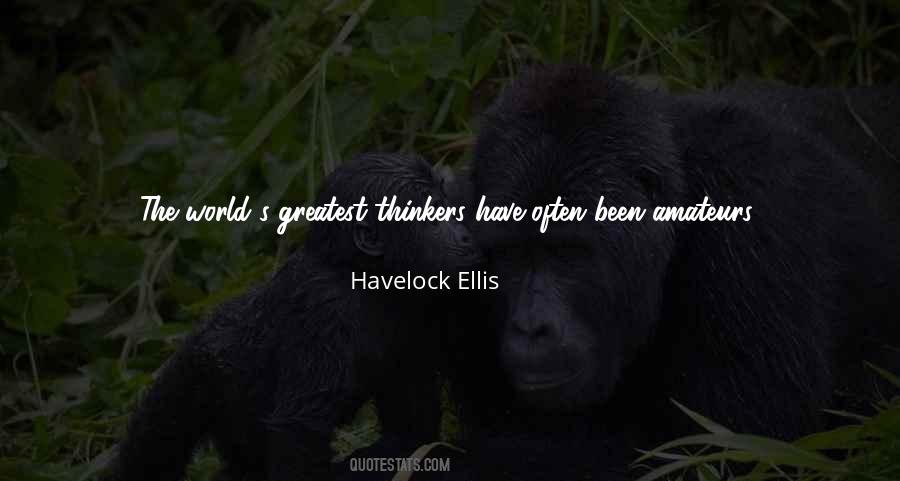 Havelock Ellis Quotes #968449